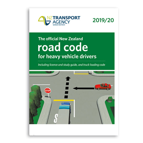 The Official New Zealand Road Code for Heavy Vehicle Drivers
